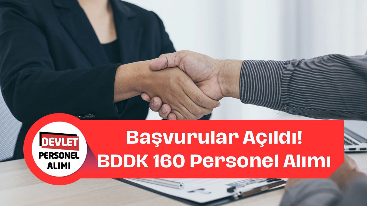BDDK 160 Personel Alımı Yapacak! İşte Başvuru Şartları ve Diğer Detaylar!