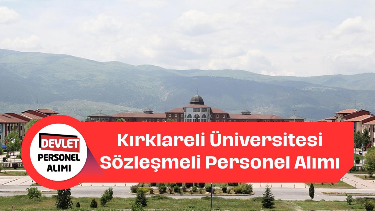 Kırklareli Üniversitesi Sözleşmeli Personel Alımı Yapacak