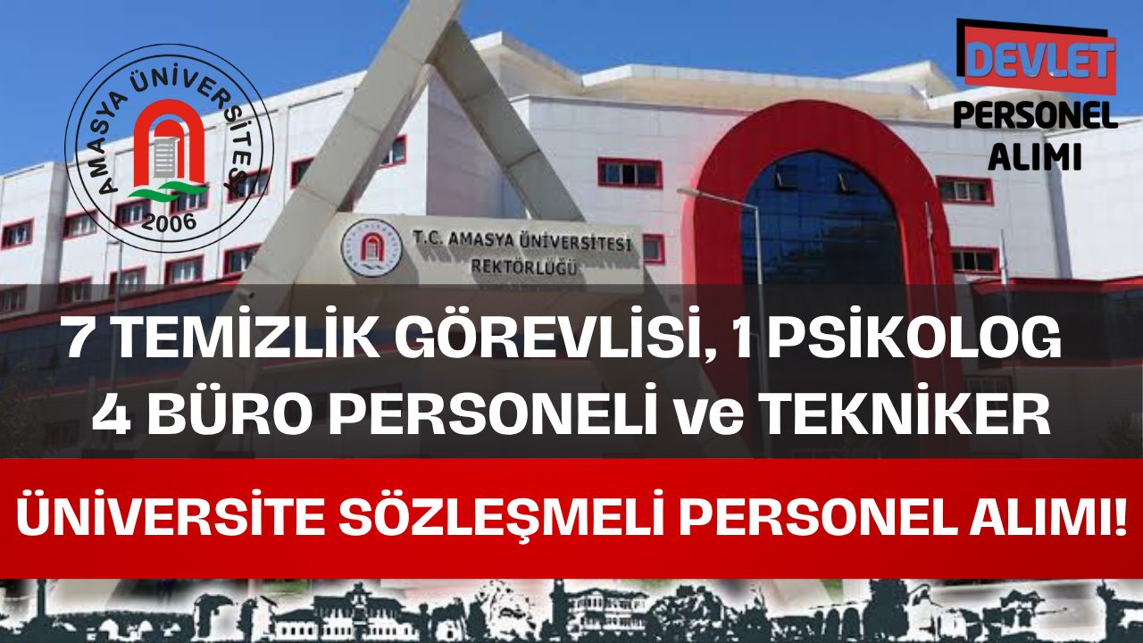 Amasya Üniversitesi 13 Sözleşmeli Personel Alımı Yapacak! İşte Başvuru Detayları!