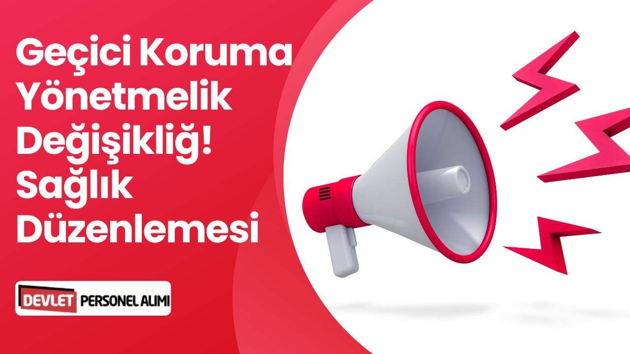 Geçici Koruma Yönetmeliğinde Değişiklik! Yeni Sağlık Düzenlemeleri Açıklandı