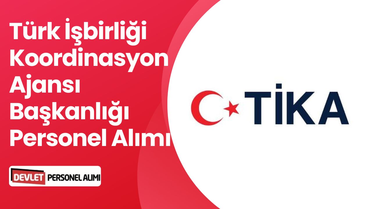 TİKAB Şartsız Sözleşmeli Personel Alımı Yapacak! Kadro Sayısı 13