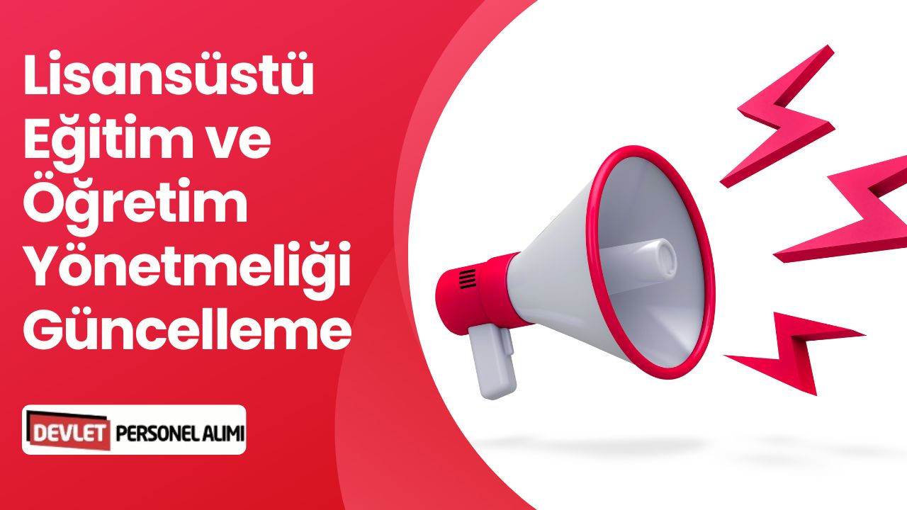 Lisansüstü Eğitim ve Öğretim Yönetmeliğinde Değişiklik Duyuruldu!