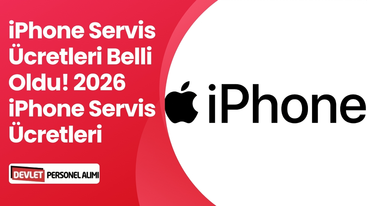 iPhone Servis Ücretleri Belli Oldu! 2026 iPhone Servis Ücretleri