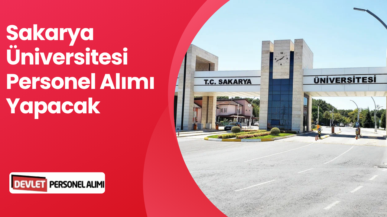 Sakarya Üniversitesi Personel Alımı Yapacak