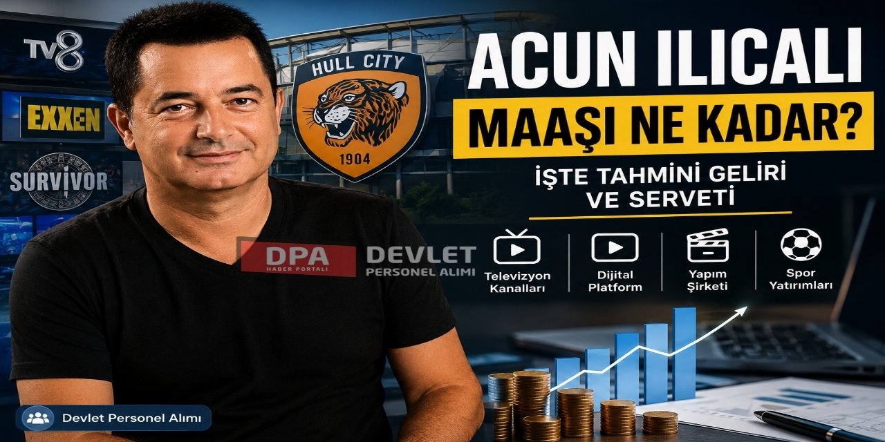 Acun Ilıcalı Kimdir? Maaşı Ne Kadar? İşte Tahmini Geliri ve Serveti
