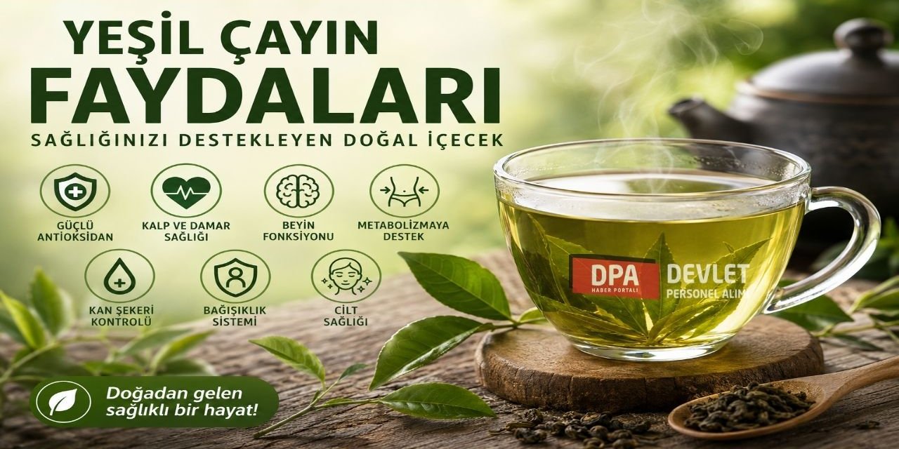 Yeşil Çayın Faydaları Neler?