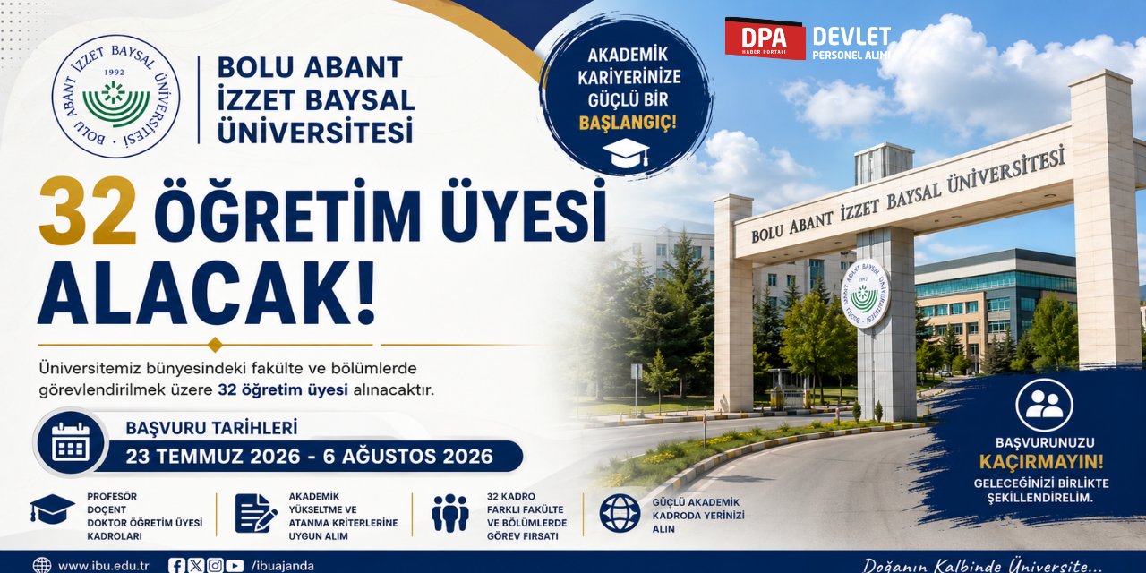 Bolu Abant İzzet Baysal Üniversitesi – 32 ÖĞRETİM ÜYESİ ALACAK
