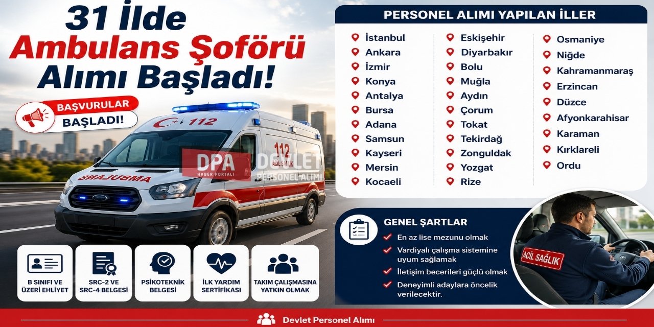 31 İlde Ambulans Şoförü Alımı Başladı! İŞKUR ve Özel Hastaneler Ehliyeti Olan Personel Alacak