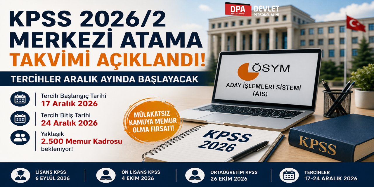 KPSS 2026/2 Merkezi Atama Tercihleri Ne Zaman? ÖSYM Takvimi