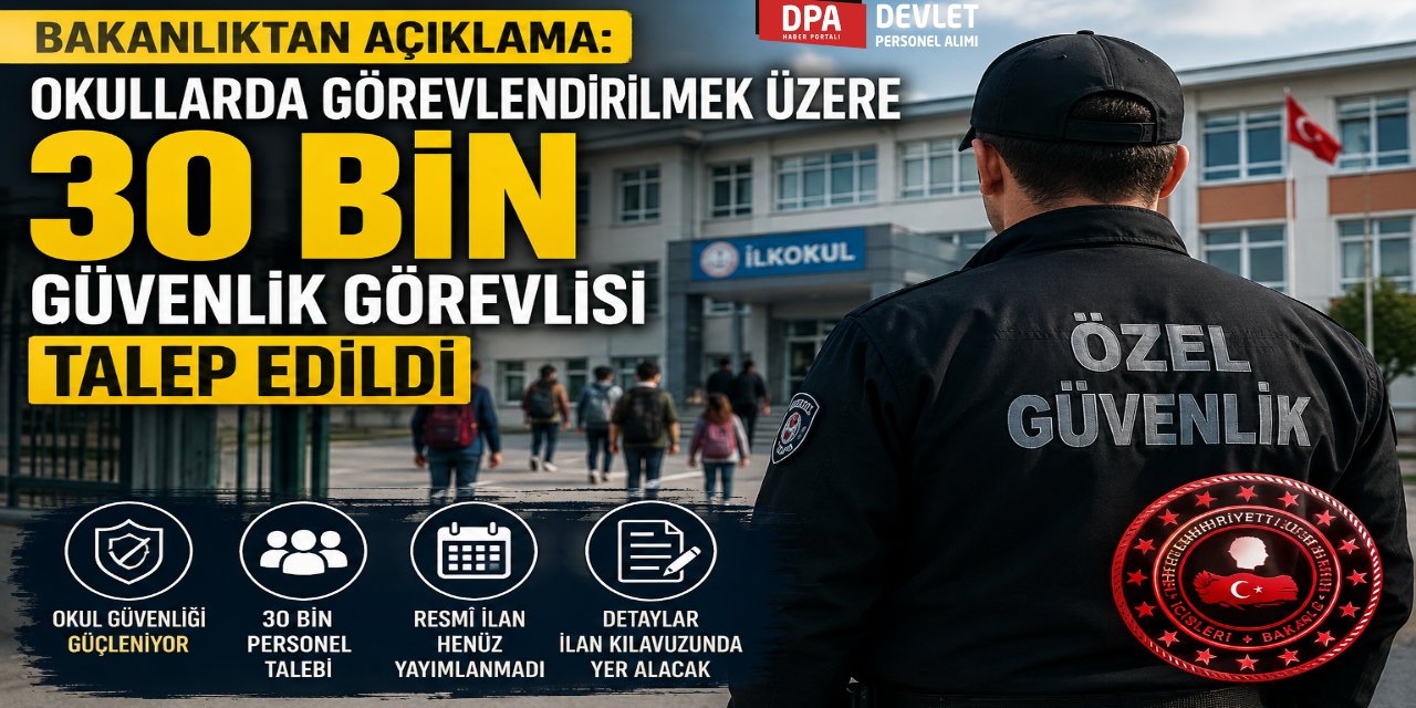 Bakanlıktan Açıklama | Okullarda Görevlendirilmek Üzere 30 Bin