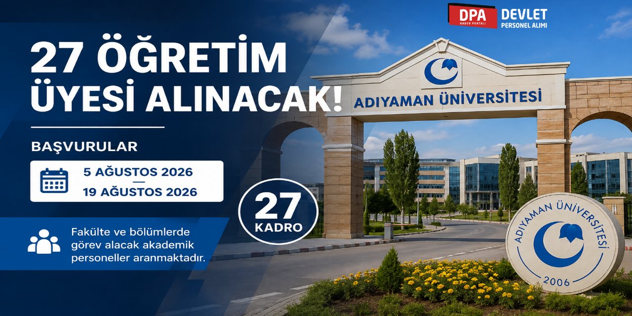 Adıyaman Üniversitesi 27 Personel Alımı 2026 | Başvuru Rehberi