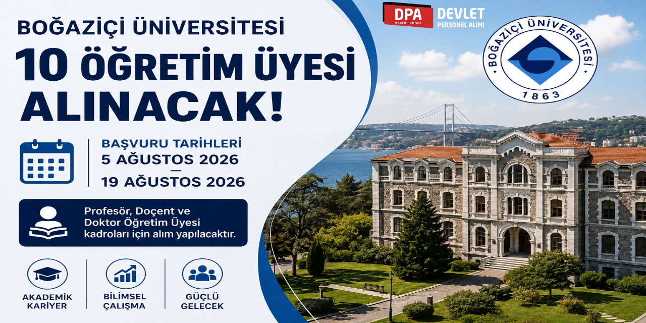 Boğaziçi Üniversitesi 10 Personel Alımı 2026 | Başvuru Rehberi
