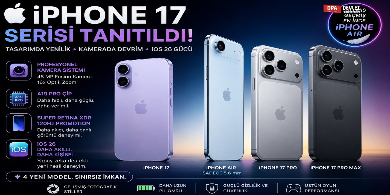 iPhone 17 Serisi Özellikleri Neler?