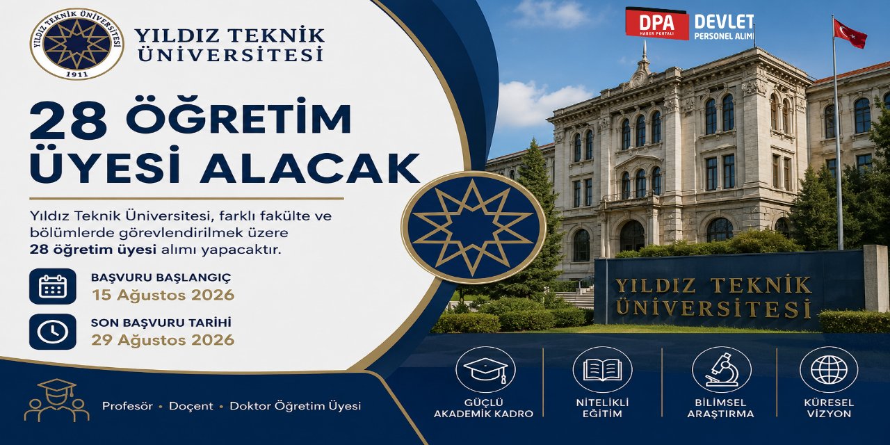 Yıldız Teknik Üniversitesi 28 Öğretim Üyesi Alımı 2026 - Başvuru Rehberi