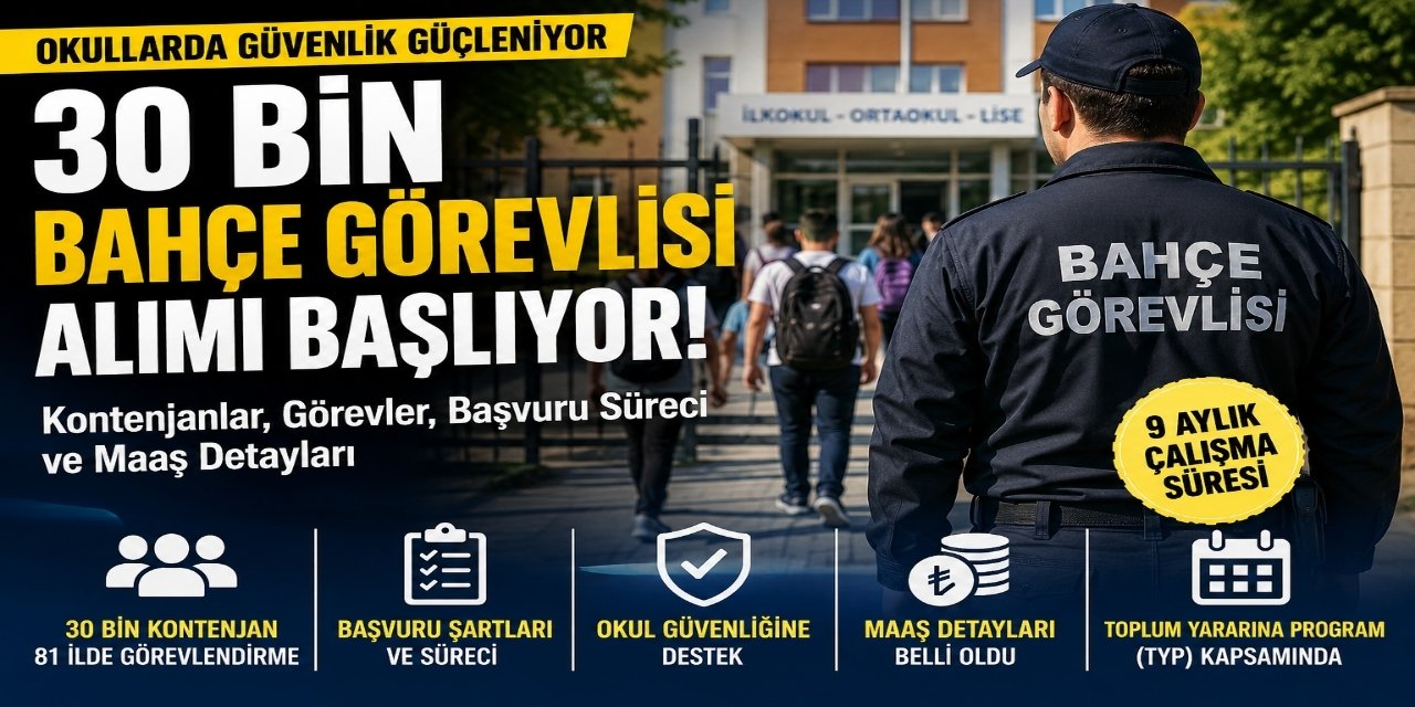 Okullarda 30 Bin Bahçe Görevlisi Alımı - Başvuru Süreci ve Maaş Detayları