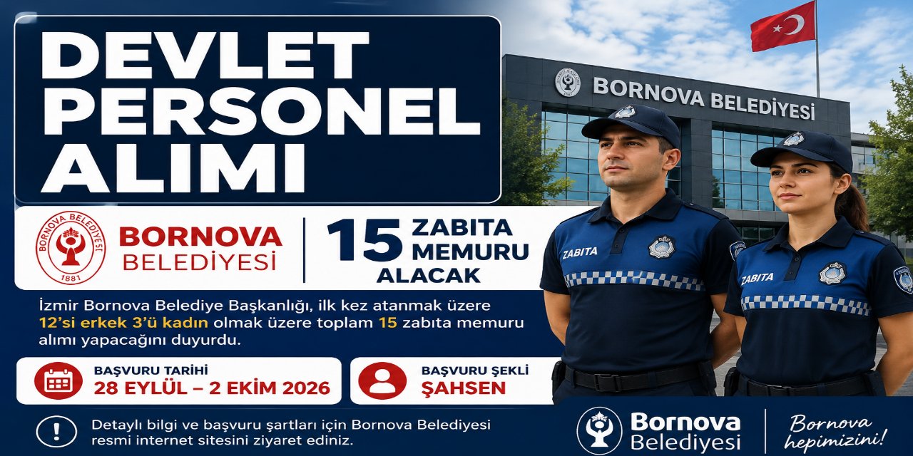 Bornova Belediyesi 15 Zabıta Memuru Alacak - 2026 Başvuru Şartları