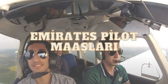 Emirates Pilot Maaşları Nedir? Çalışma Koşulları ve Sorumlulukları!