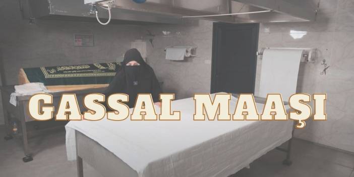 Gassal Maaşı Nedir? Nasıl Olunur, Başvurular, Görevleri!