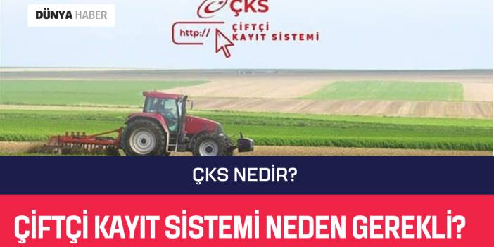 ÇKS Nedir? Çiftçi Kayıt Sistemi Neden Gerekli?
