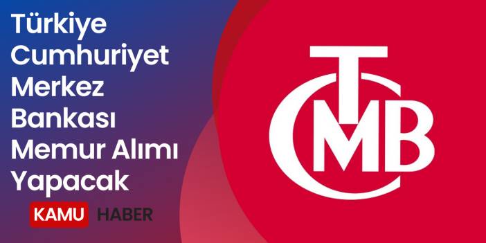 TCMB Personel Alımı Yapacak