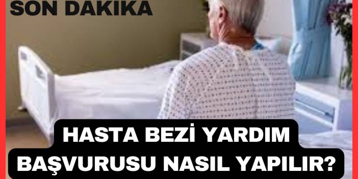 Hasta Bezi Yardım Başvurusu Nasıl Yapılır?