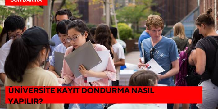 Üniversite Kayıt Dondurma Nasıl Yapılır?