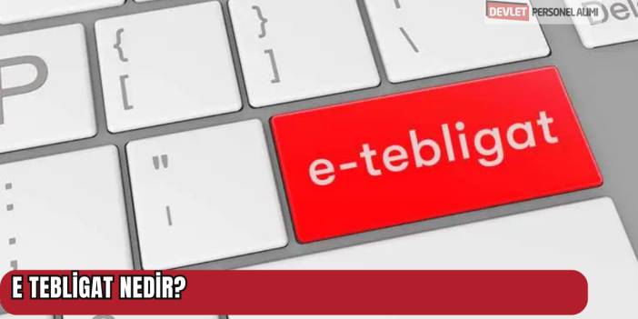 E Tebligat Nedir?