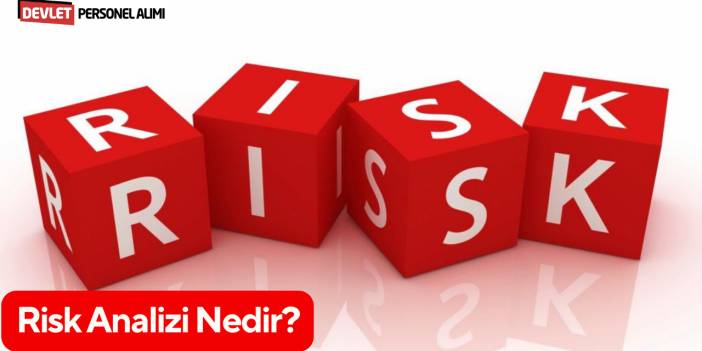 Risk Analizi Nedir?