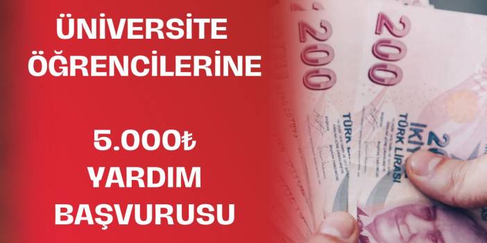 Üniversite Öğrencilerine 5000 TL Yardım Başvurusu Nasıl Yapılır?