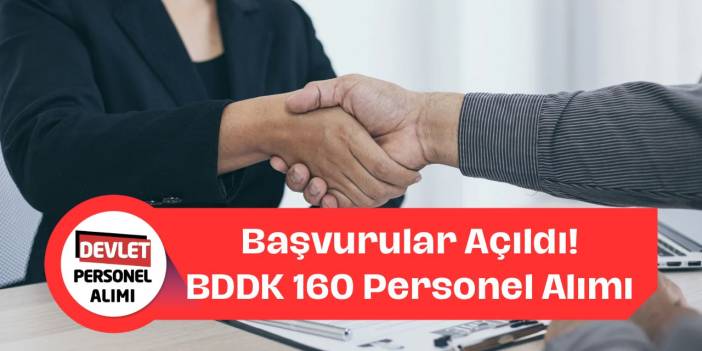 BDDK 160 Personel Alımı Yapacak! İşte Başvuru Şartları ve Diğer Detaylar!