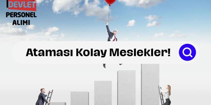 Ataması Kolay Meslekler! KPSS ile En Kolay Atanan 4 Yıllık Bölümler!