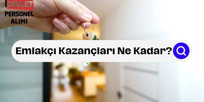 Emlakçı Ne Kadar Kazanır? Emlakçı Olmak İçin Bilmeniz Gerekenler!