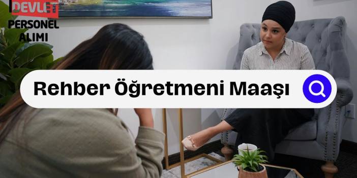 Rehber Öğretmen Maaşları Ne Kadar?