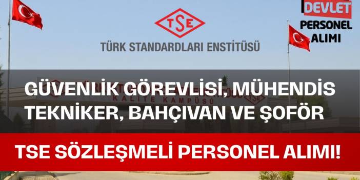 Türk Standardları Enstitüsü 91 Sözleşmeli Personel Alımı Yapacak!