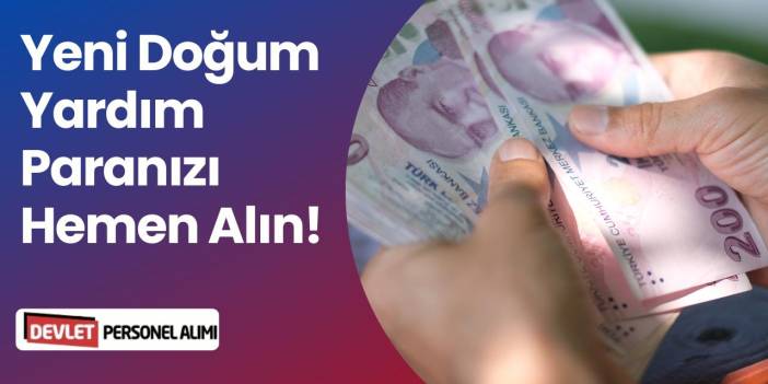 Yeni Doğum Yardım Parası Başvurusu Nasıl Yapılır?