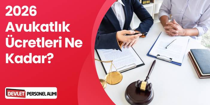 2026 Avukatlık Ücretleri Ne Kadar? Avukat Ne Kadar Para Alır?