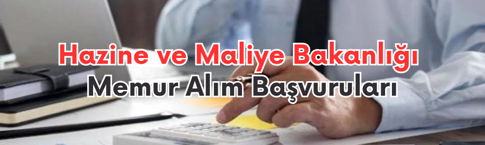 hazine-ve-maliye-bakanligi-memur-alim-basvurulari.png