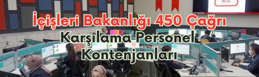 icisleri-bakanligi-450-cagri-karsilama-personel-kontenjanlari.png