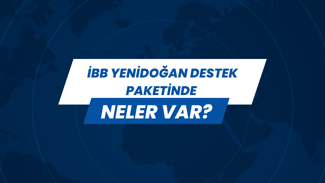 ibb-yenidogan-destek-paketinde-neler-var.png