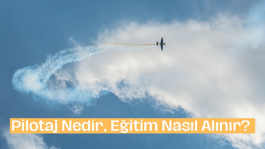pilotaj-nedir-nasil-olunur-pilotaj-egitimi.jpg