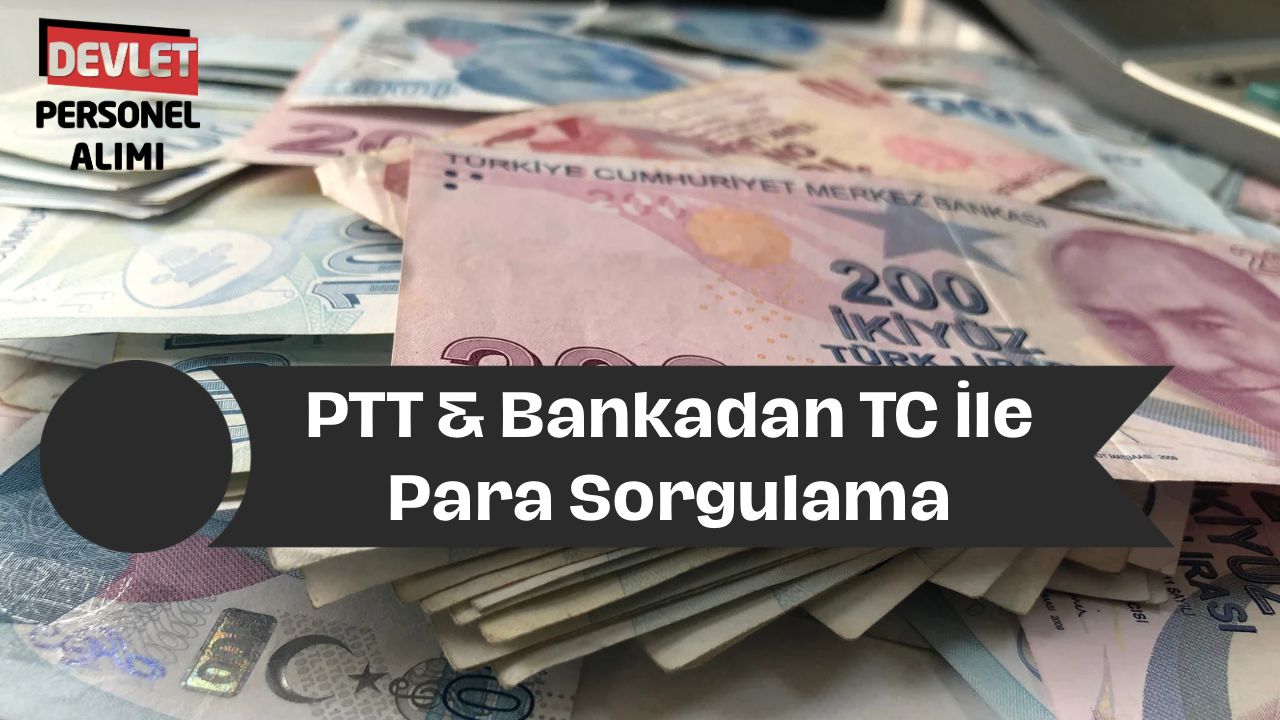 ptt-ve-bankadan-tc-ile-para-sorgulama.jpg