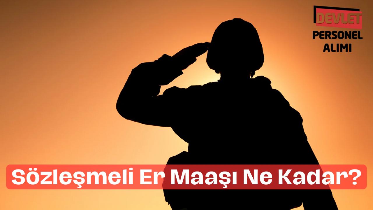sozlesmeli-er-maasi-ne-kadar.jpg